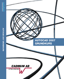 AutoCAD 2007 Grundkurs